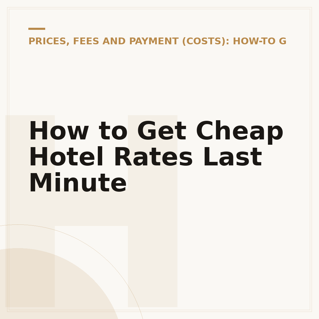 How to Get Cheap Hotel Rates Last Minute
