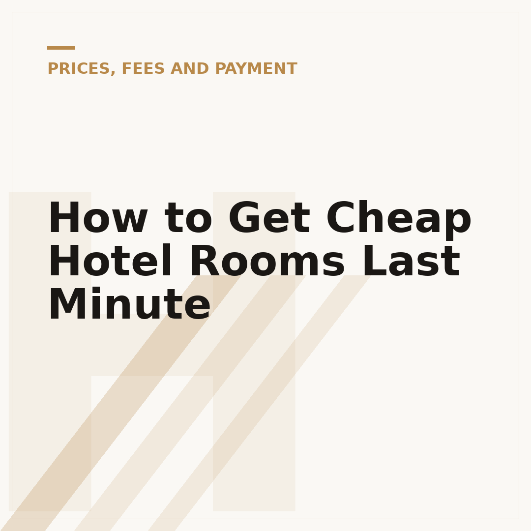 How to Get Cheap Hotel Rooms Last Minute