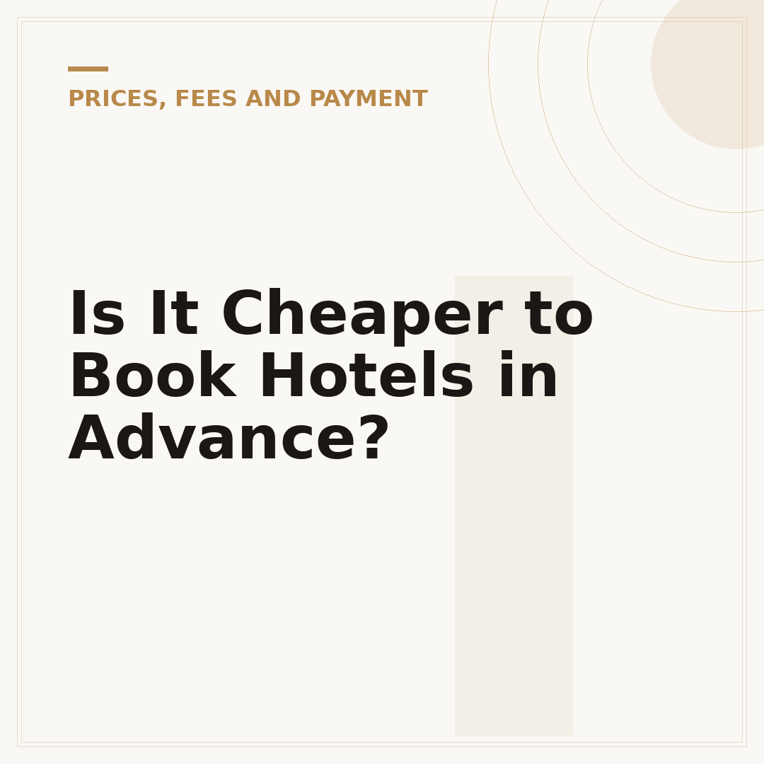 Is It Cheaper to Book Hotels in Advance?