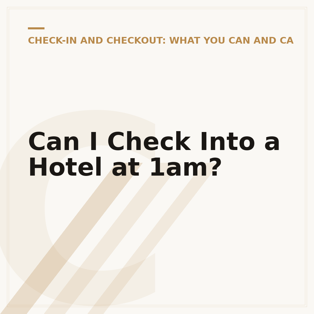 Can I Check Into a Hotel at 1am?