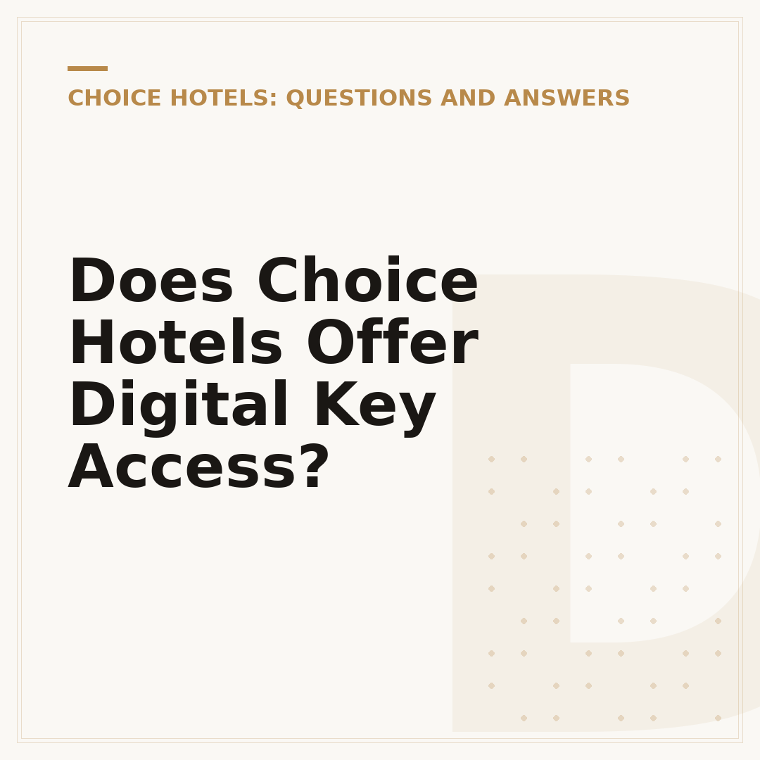 Does Choice Hotels Offer Digital Key Access?