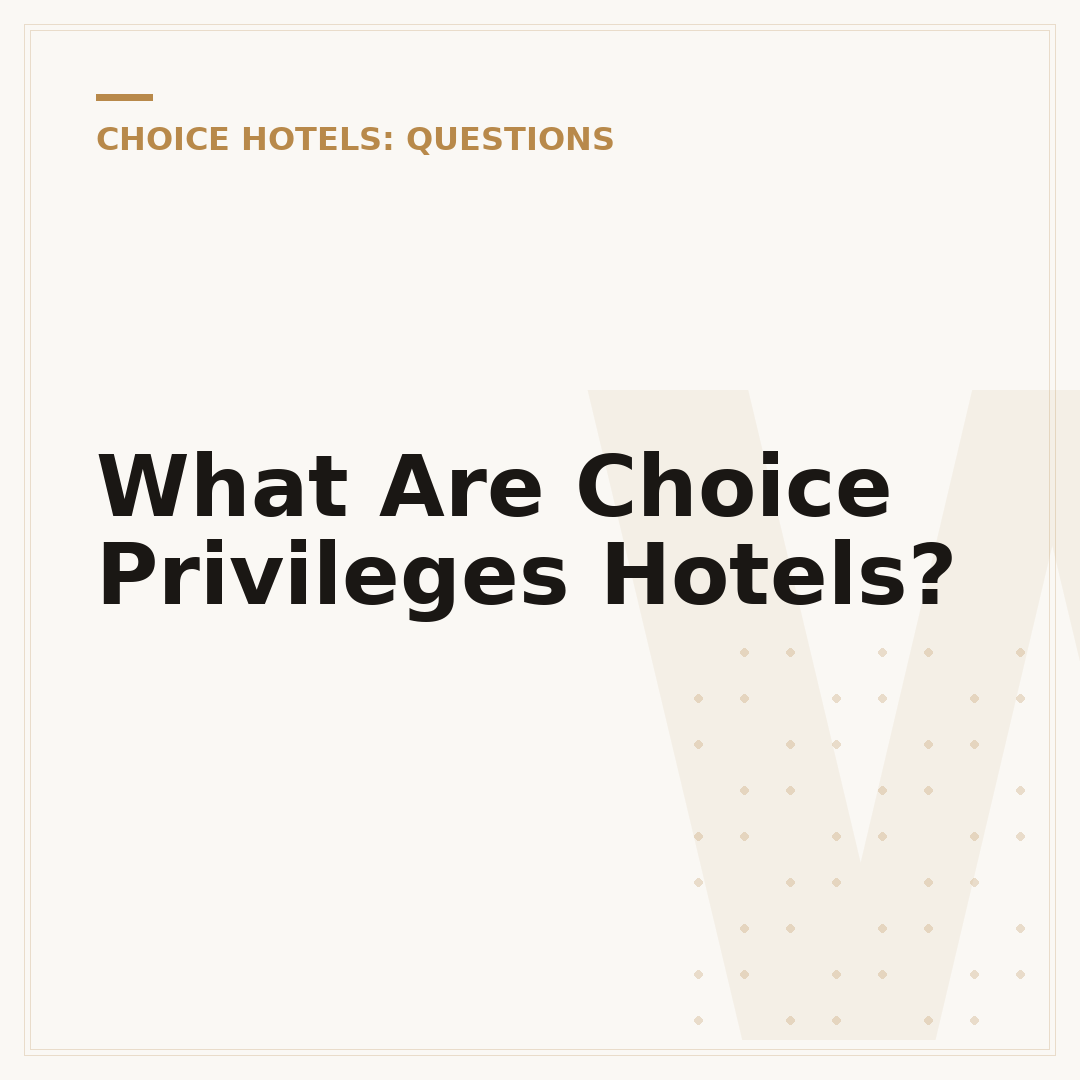 What Are Choice Privileges Hotels?