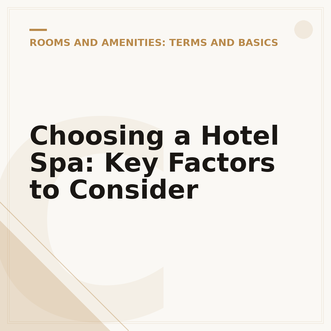 Choosing a Hotel Spa: Key Factors to Consider
