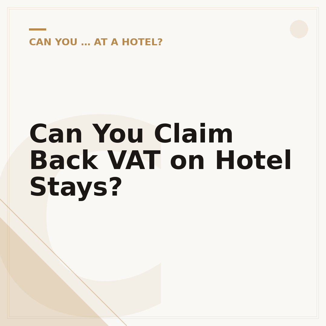 Can You Claim Back VAT on Hotel Stays?