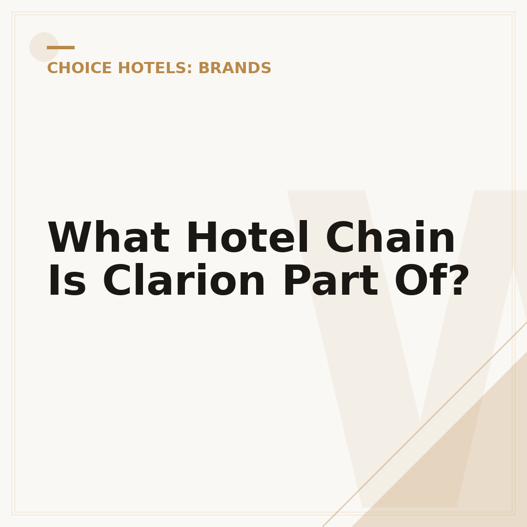 What Hotel Chain Is Clarion Part Of?