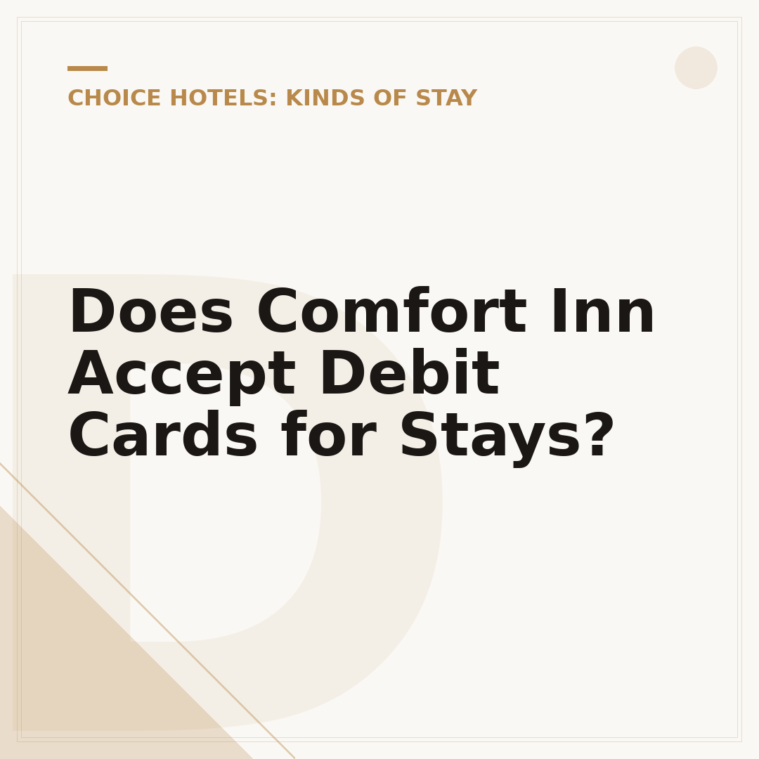 Does Comfort Inn Accept Debit Cards for Stays?