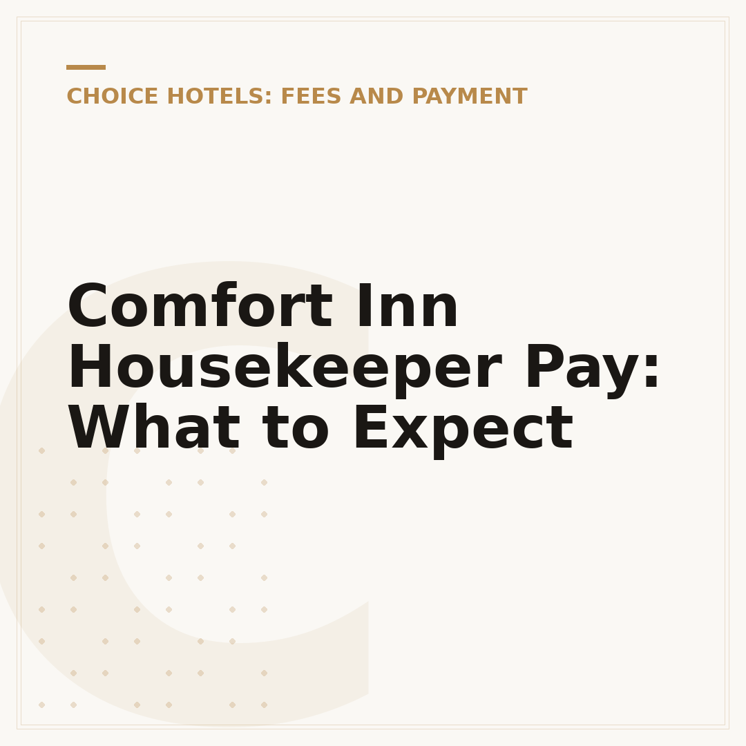 Comfort Inn Housekeeper Pay: What to Expect