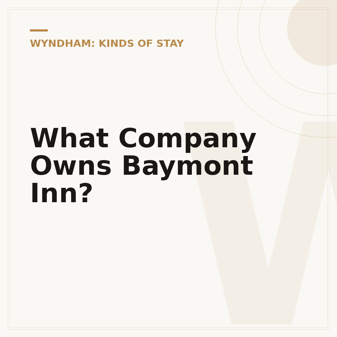 What Company Owns Baymont Inn?