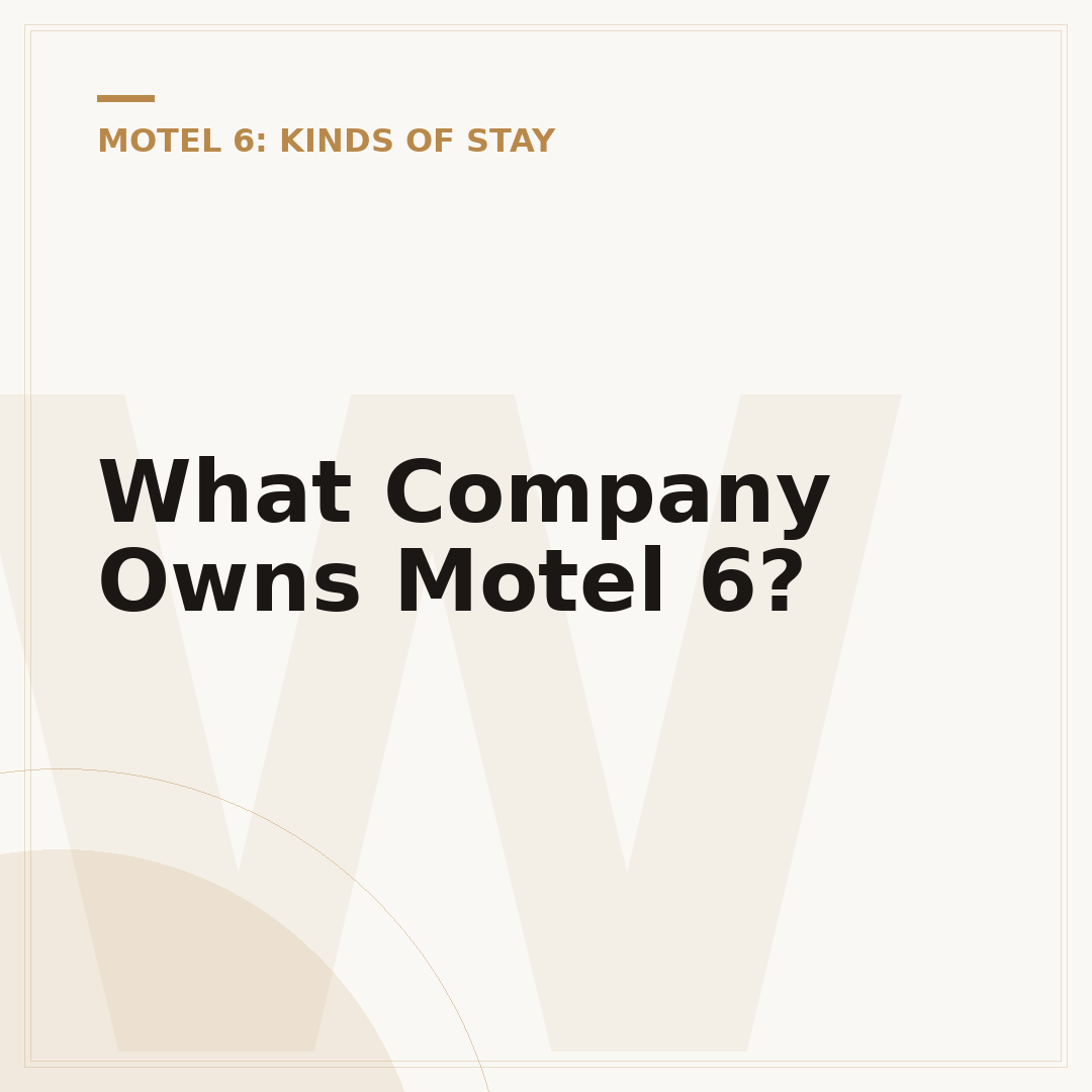 What Company Owns Motel 6?