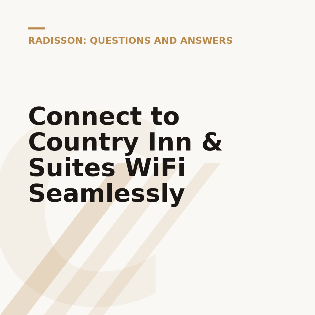 Connect to Country Inn & Suites WiFi Seamlessly
