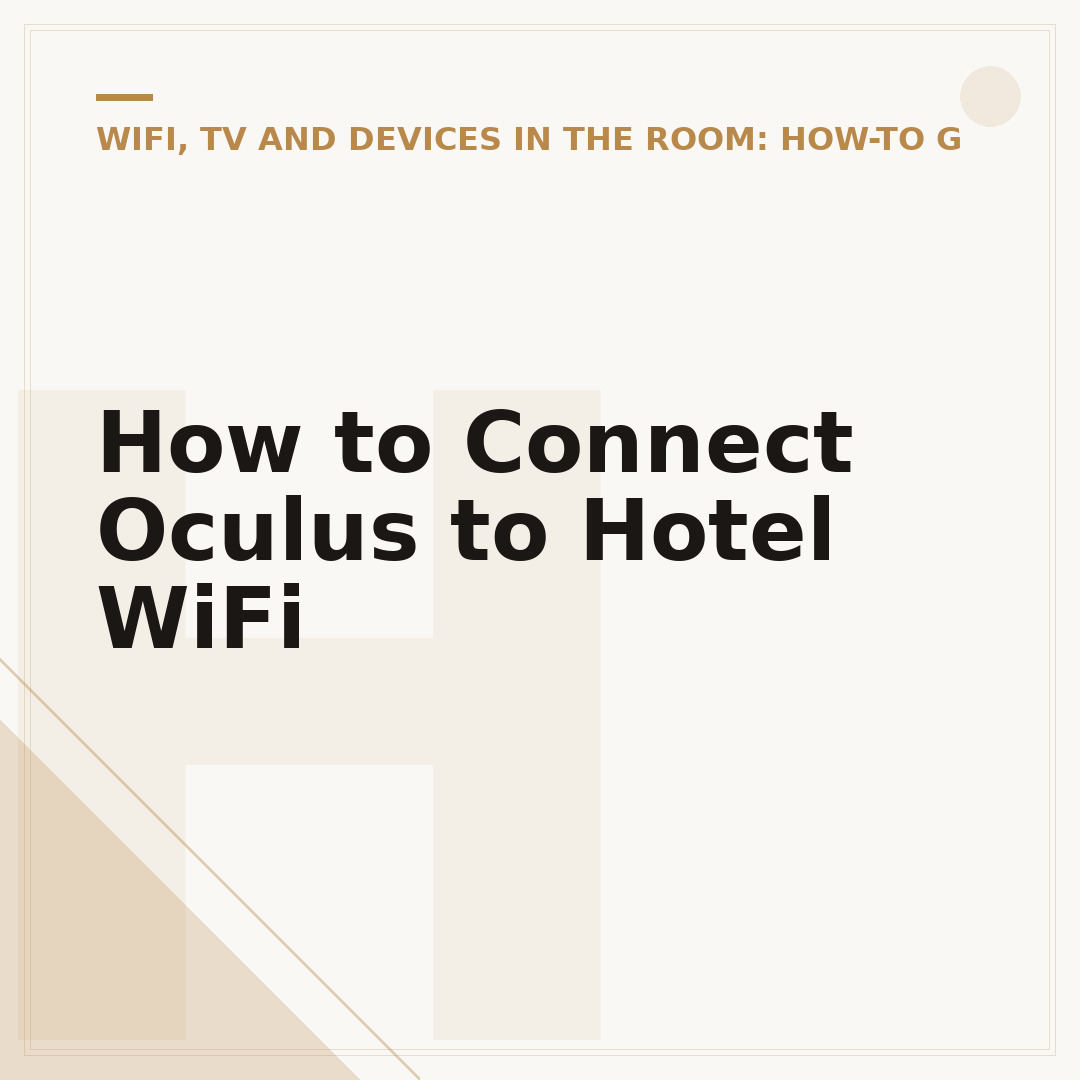 How to Connect Oculus to Hotel WiFi