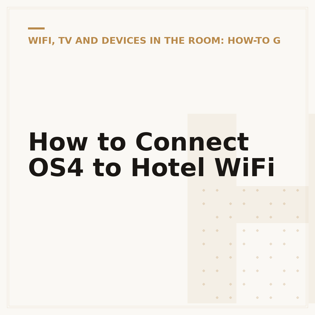 How to Connect OS4 to Hotel WiFi