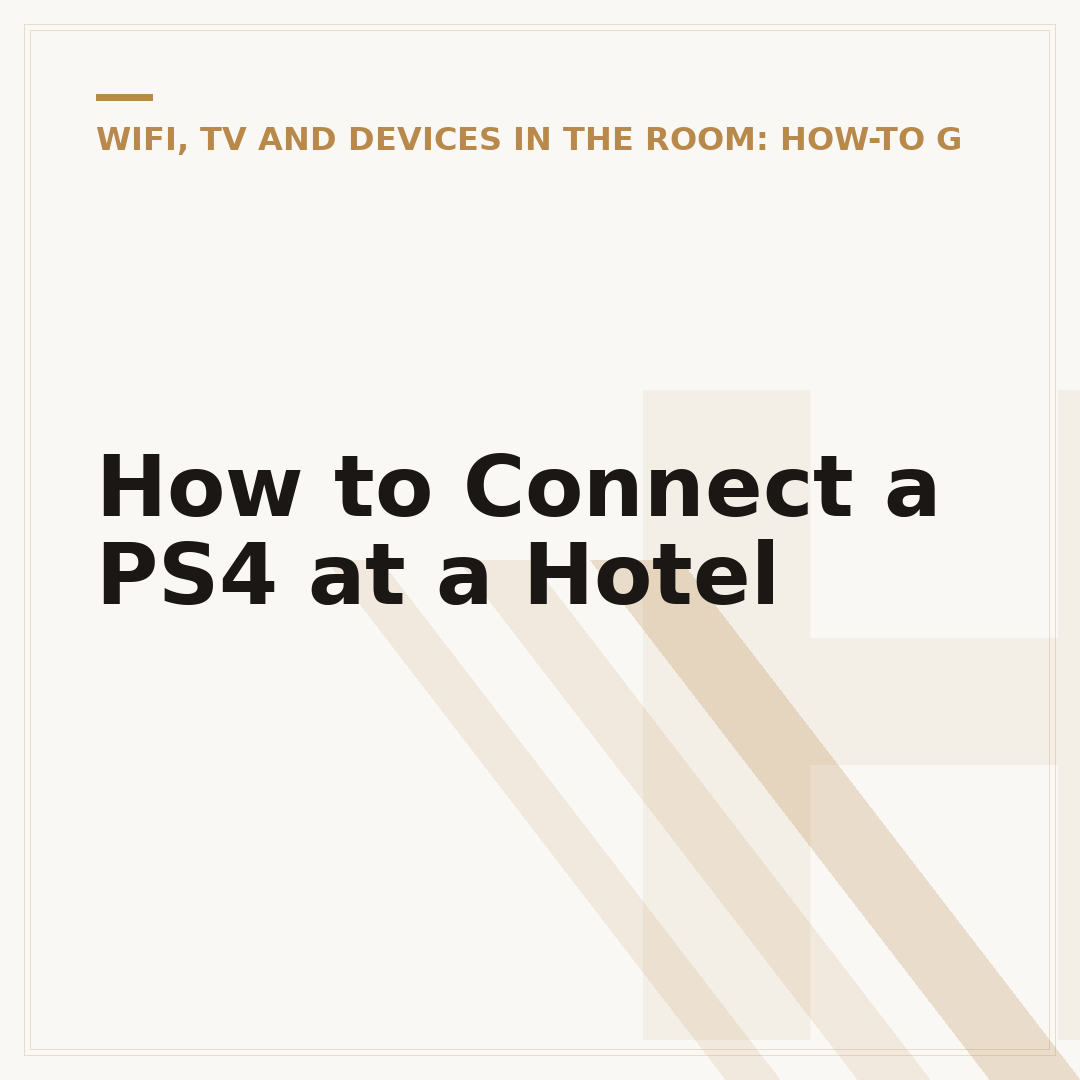 How to Connect a PS4 at a Hotel