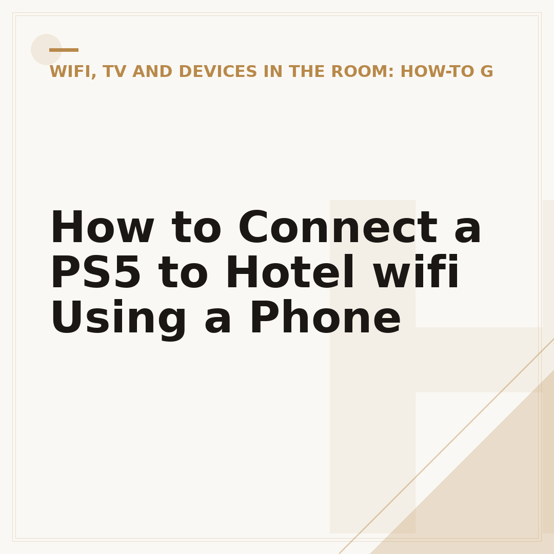 How to Connect a PS5 to Hotel wifi Using a Phone