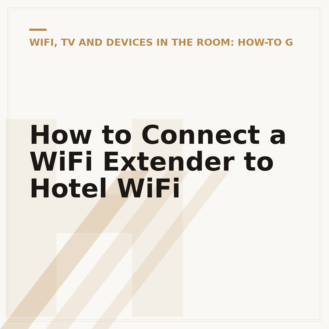 How to Connect a WiFi Extender to Hotel WiFi