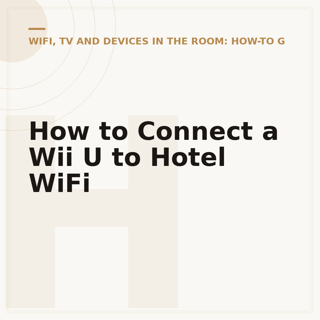 How to Connect a Wii U to Hotel WiFi