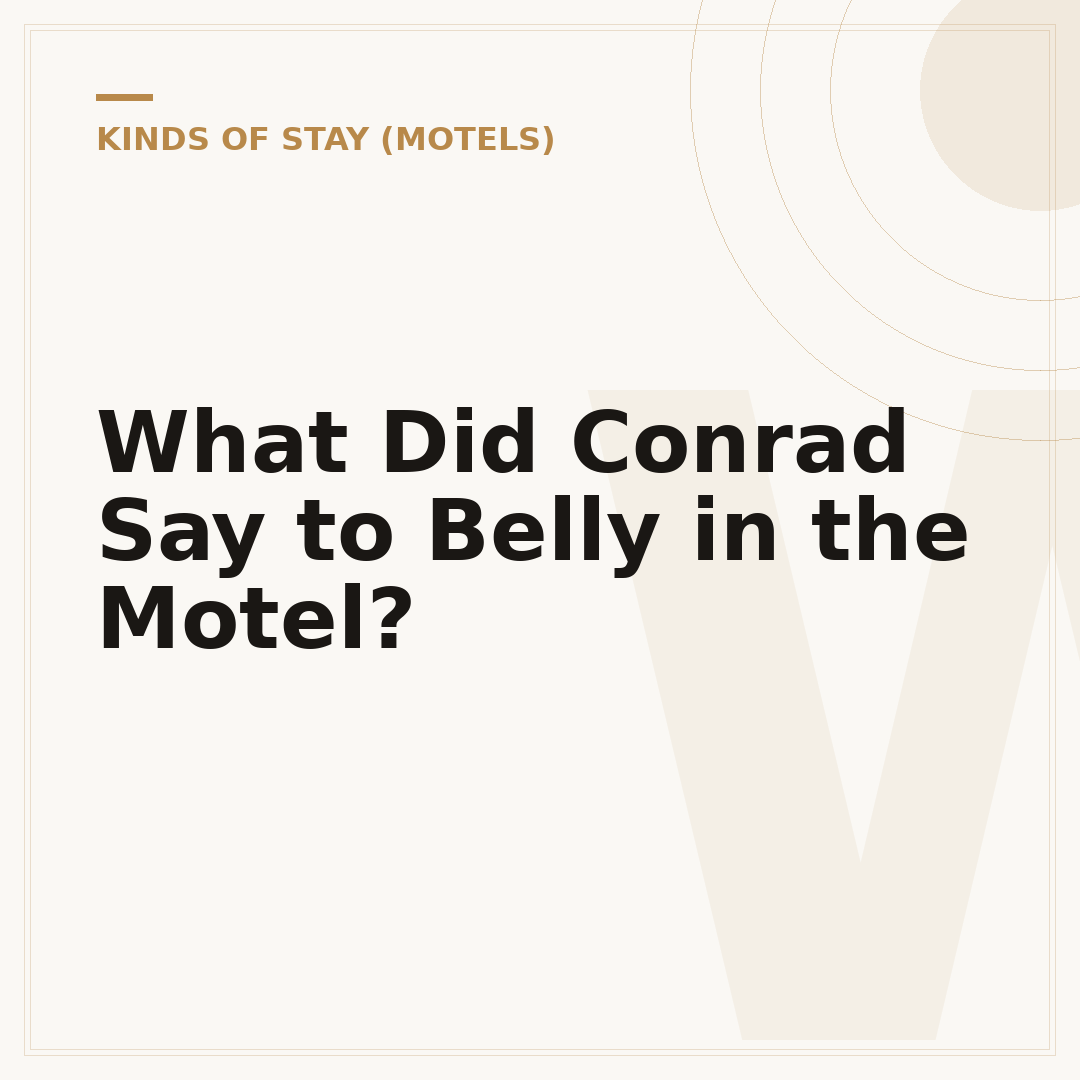 What Did Conrad Say to Belly in the Motel?