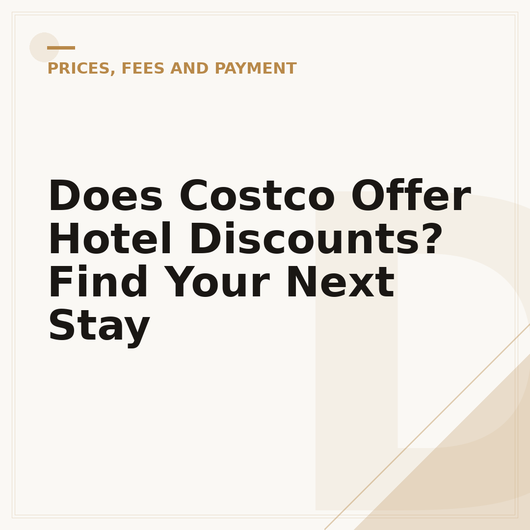 Does Costco Offer Hotel Discounts? Find Your Next Stay