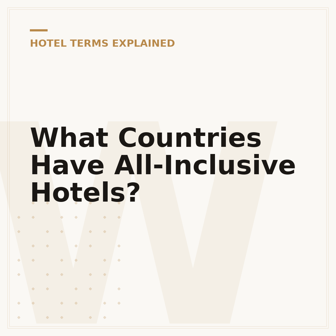What Countries Have All-Inclusive Hotels?