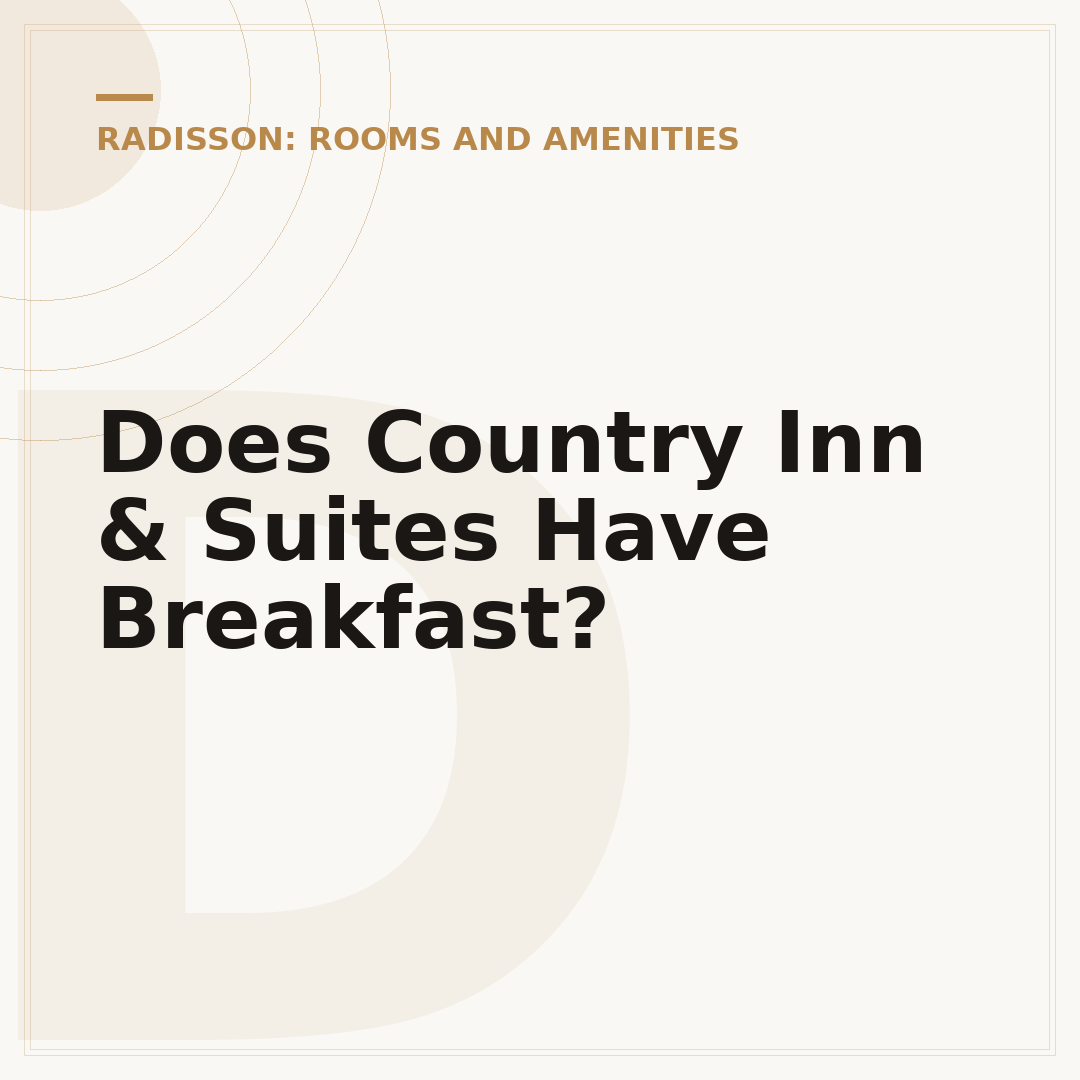 Does Country Inn & Suites Have Breakfast?