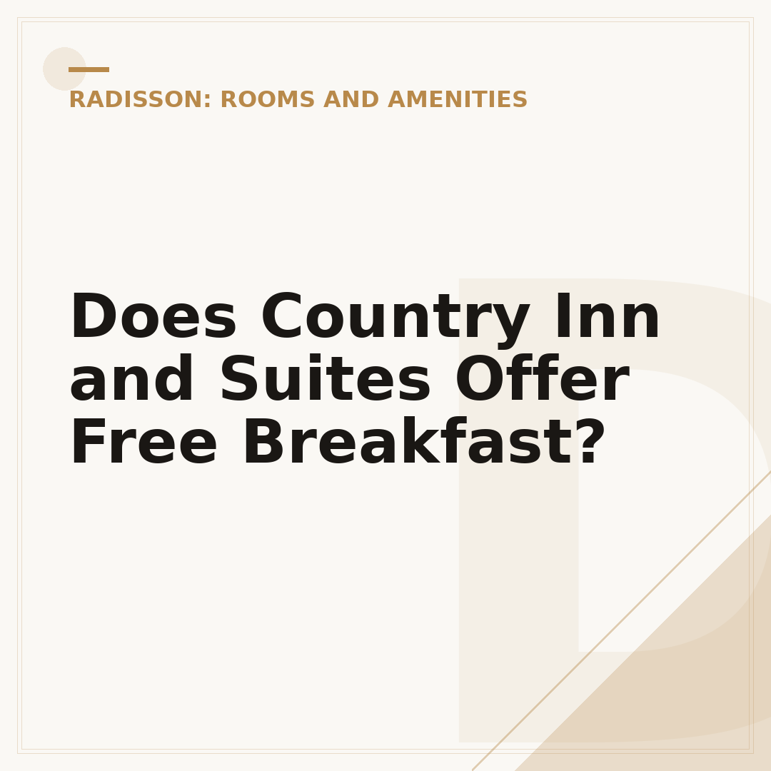 Does Country Inn and Suites Offer Free Breakfast?