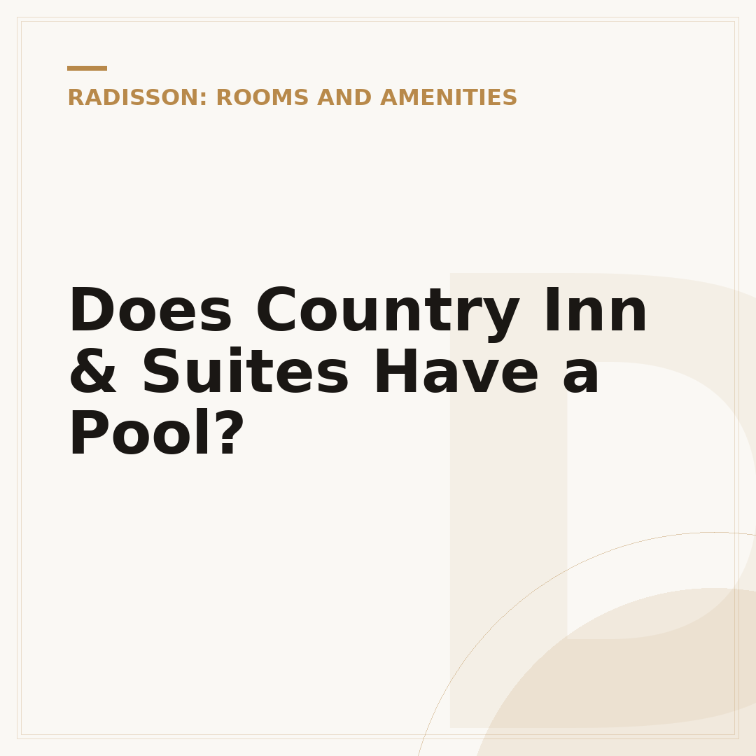 Does Country Inn & Suites Have a Pool?