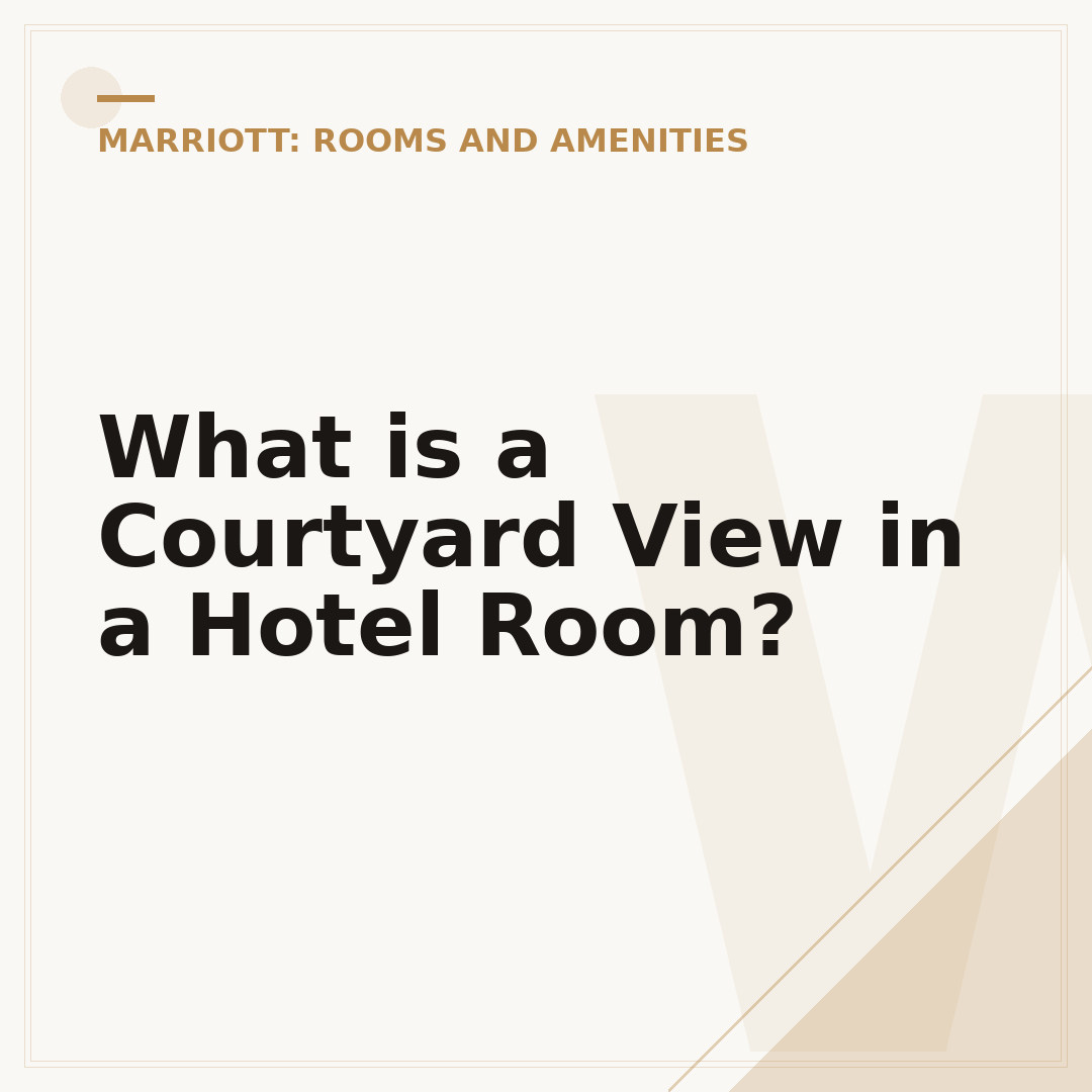 What is a Courtyard View in a Hotel Room?