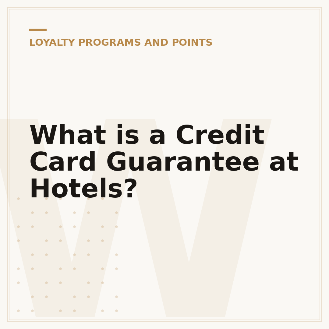 What is a Credit Card Guarantee at Hotels?