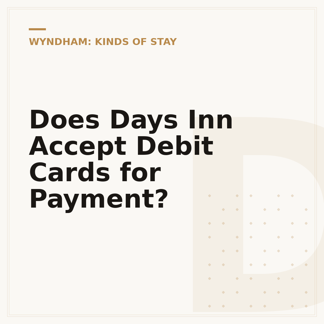 Does Days Inn Accept Debit Cards for Payment?