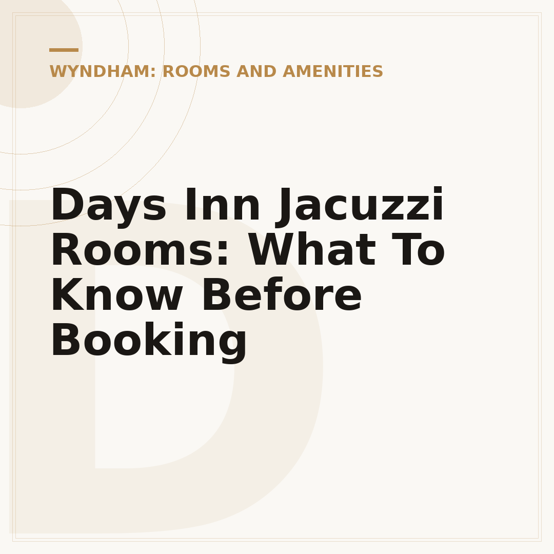 Days Inn Jacuzzi Rooms: What To Know Before Booking