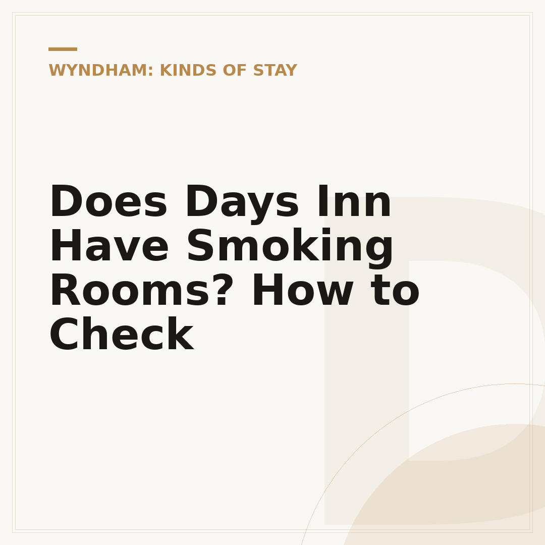 Does Days Inn Have Smoking Rooms? How to Check