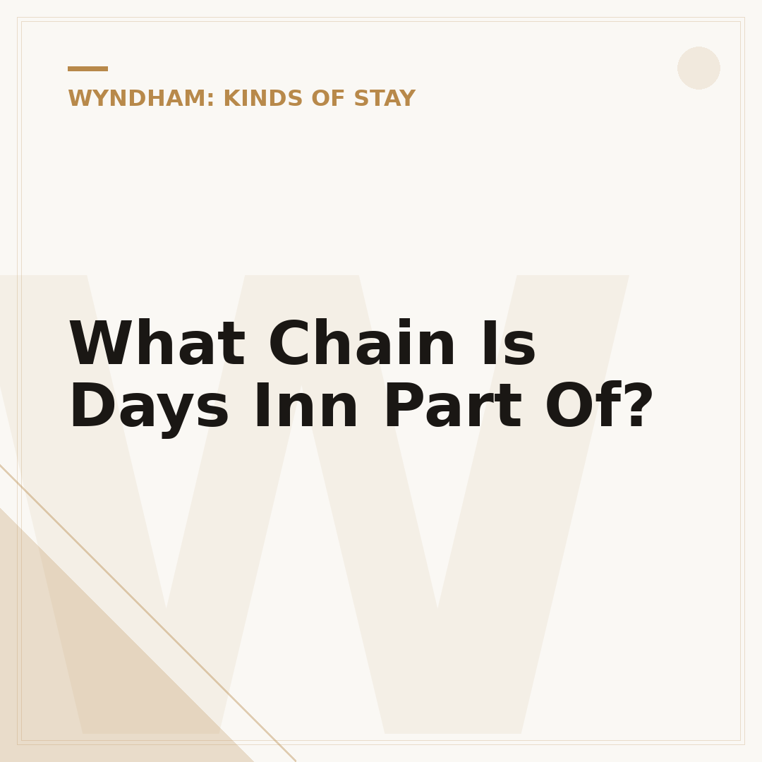 What Chain Is Days Inn Part Of?