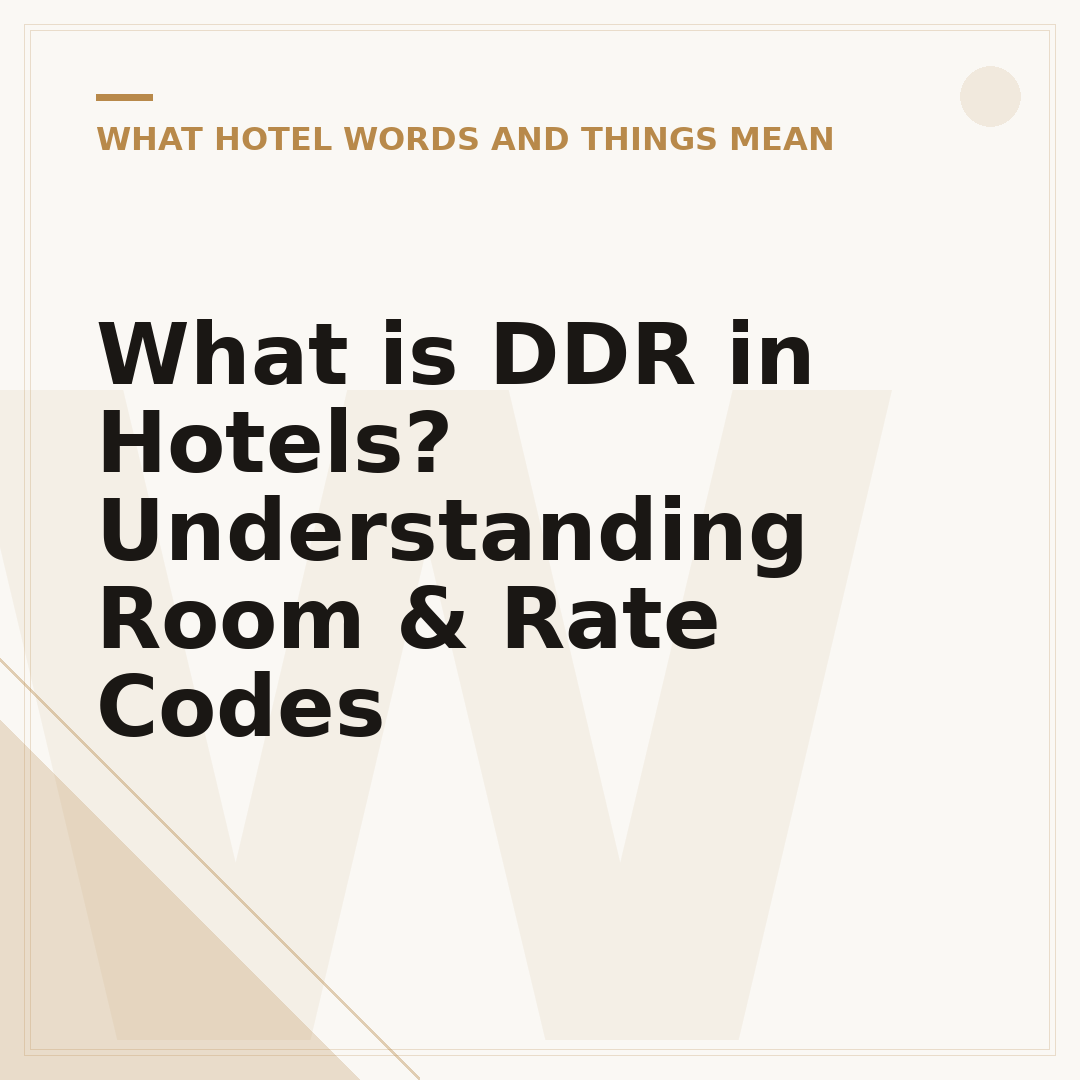 What is DDR in Hotels? Understanding Room & Rate Codes