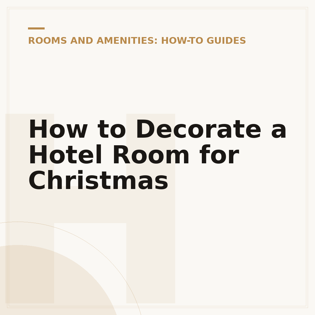 How to Decorate a Hotel Room for Christmas