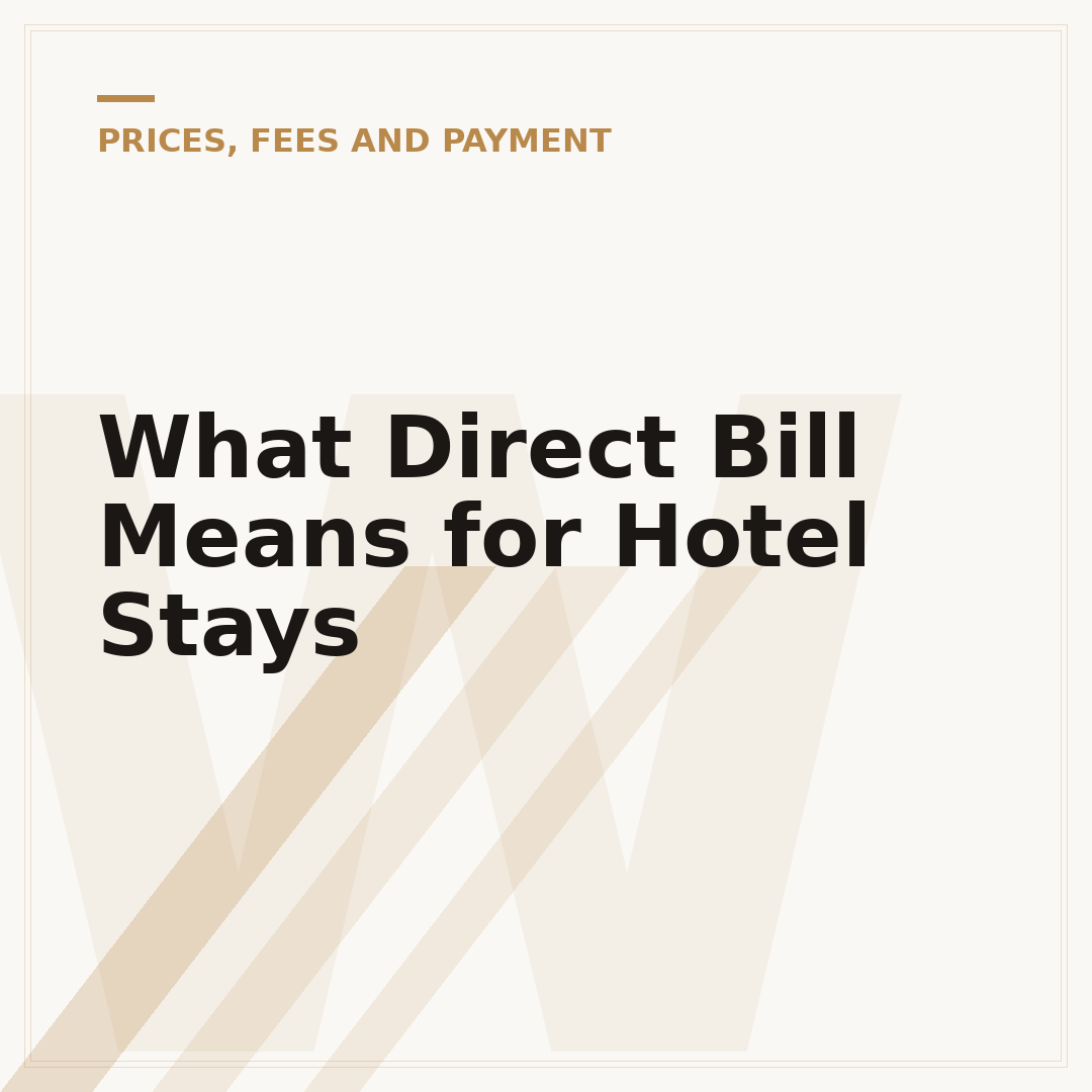 What Direct Bill Means for Hotel Stays
