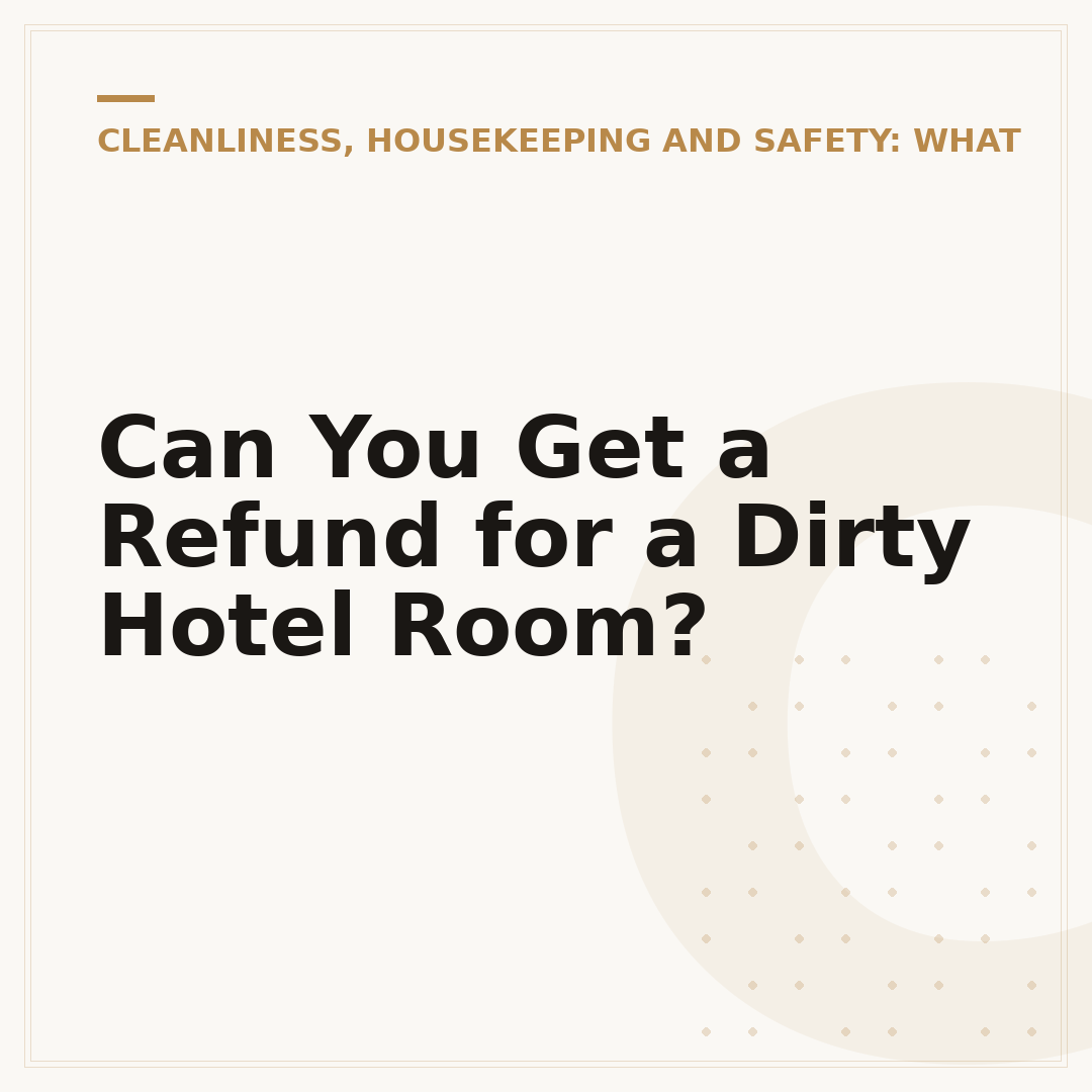 Can You Get a Refund for a Dirty Hotel Room?
