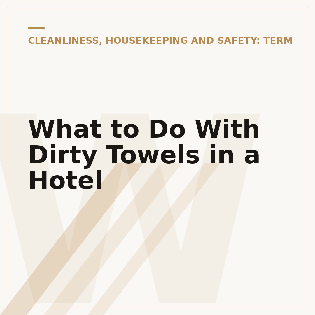 What to Do With Dirty Towels in a Hotel