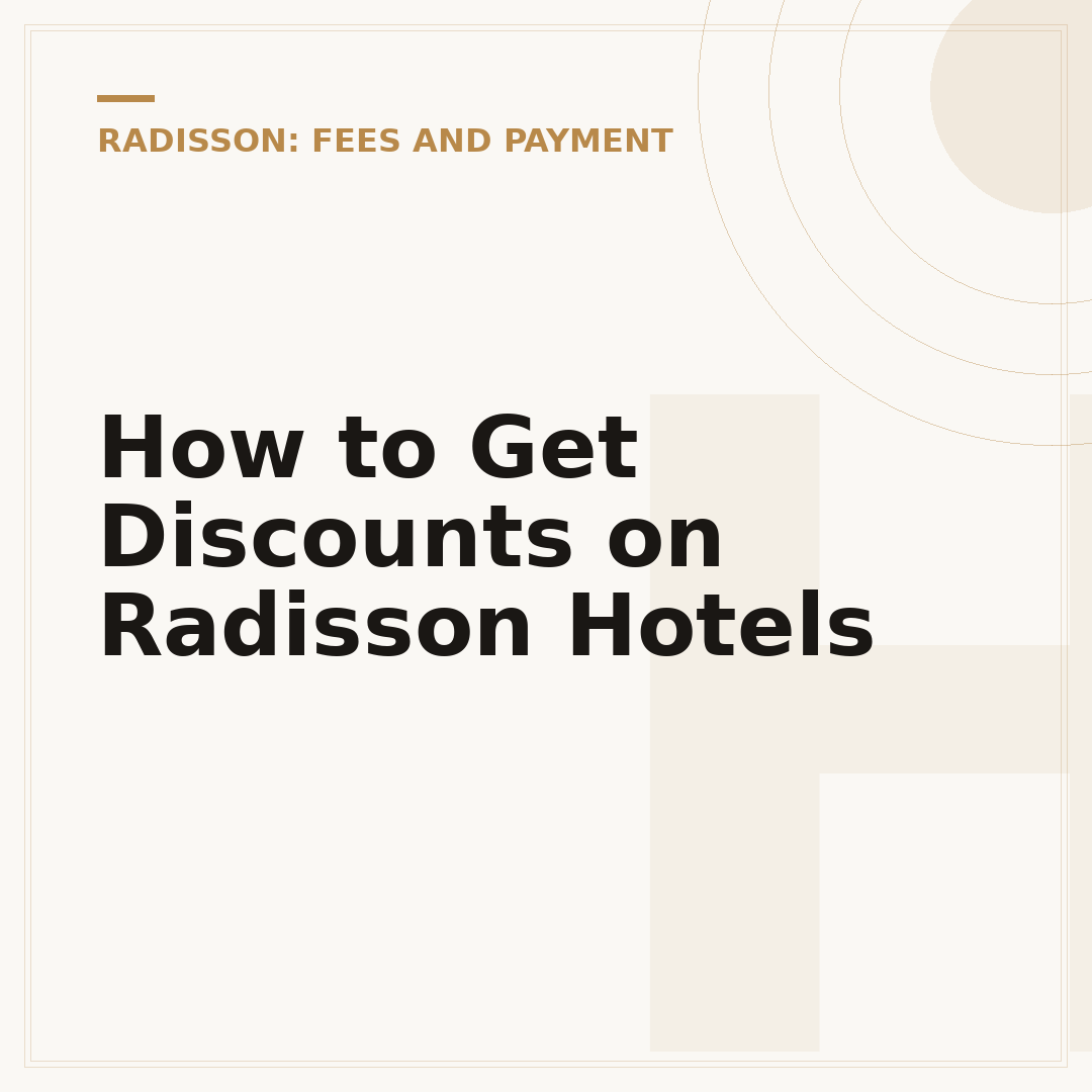 How to Get Discounts on Radisson Hotels
