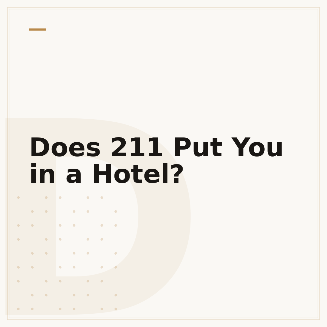 Does 211 Put You in a Hotel?