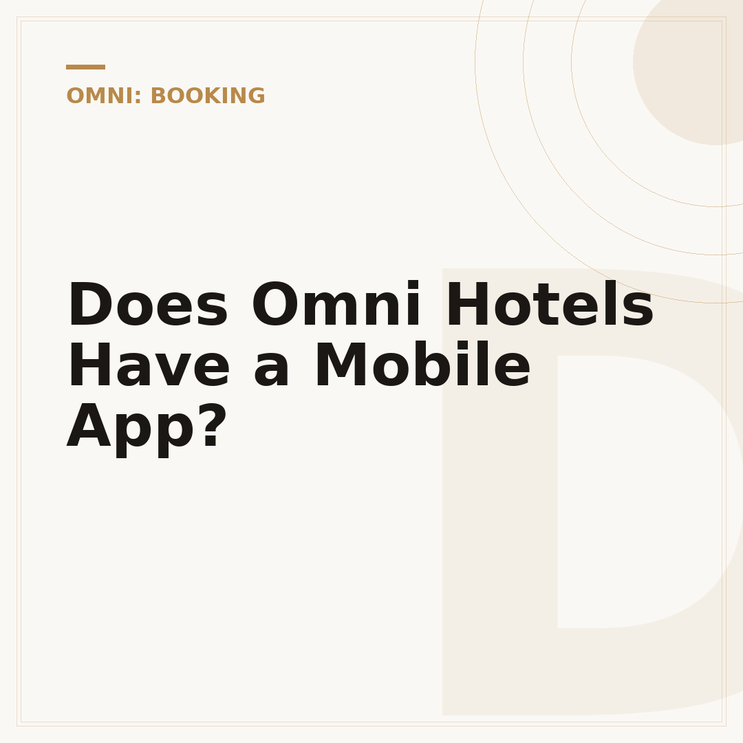 Does Omni Hotels Have a Mobile App?