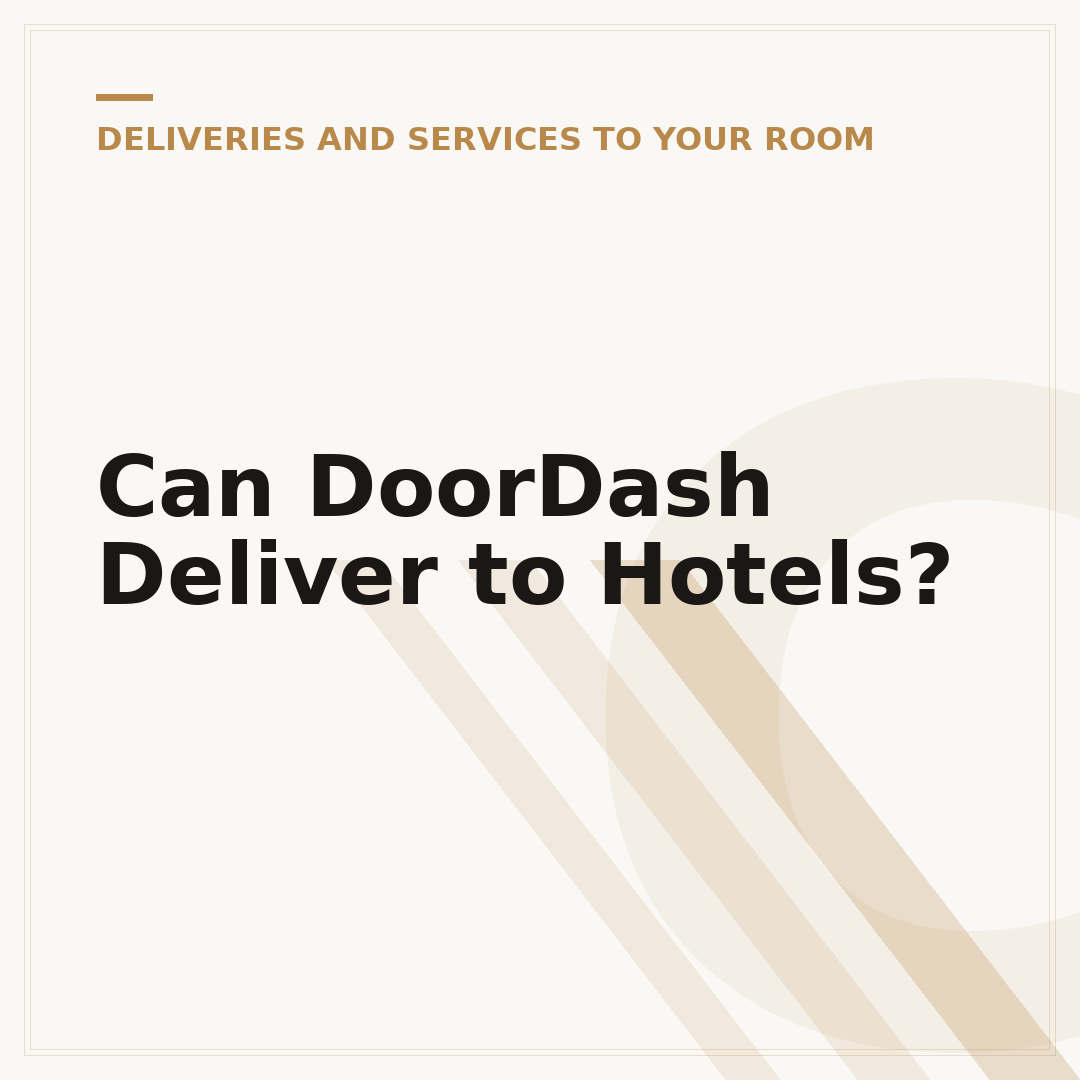 Can DoorDash Deliver to Hotels?