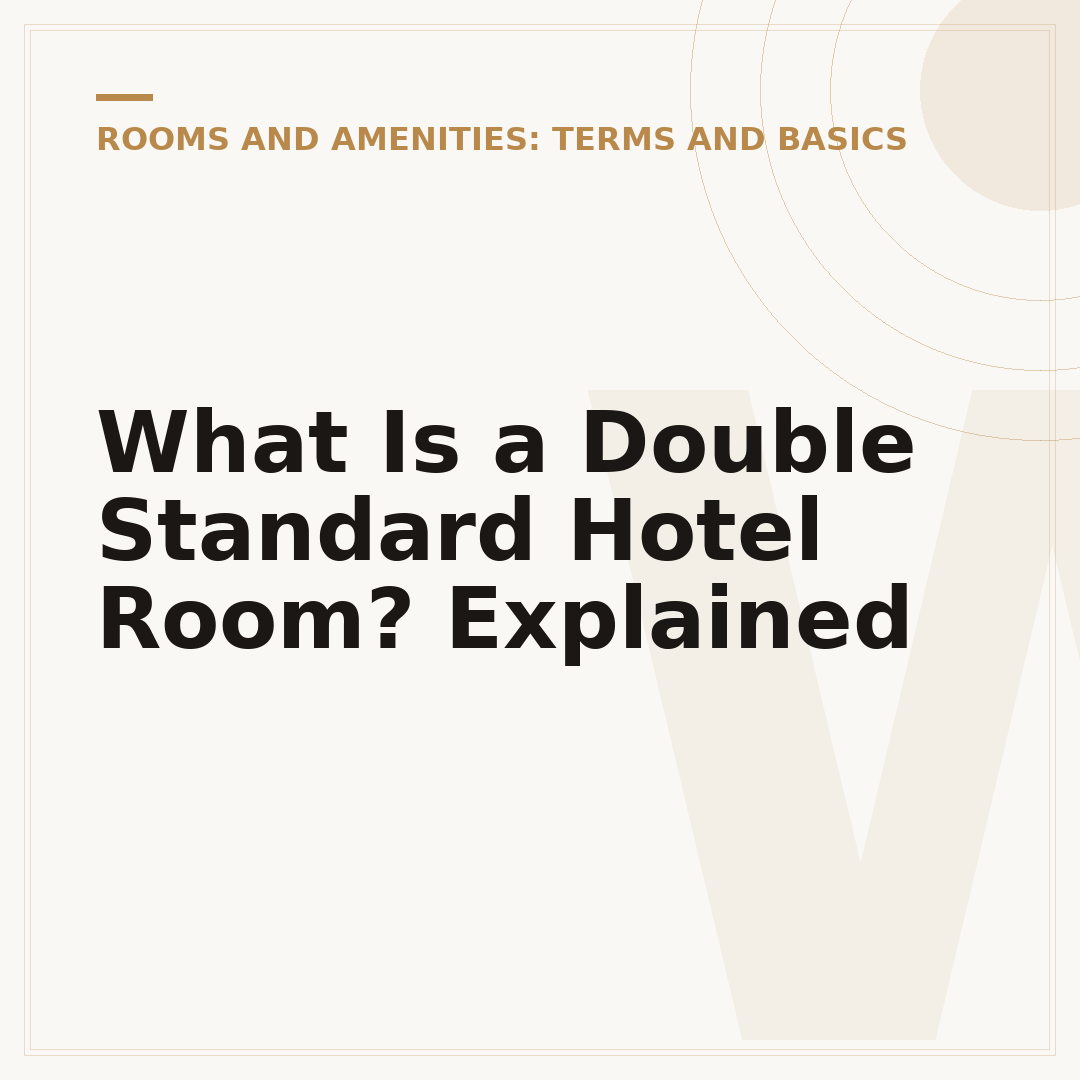 What Is a Double Standard Hotel Room? Explained