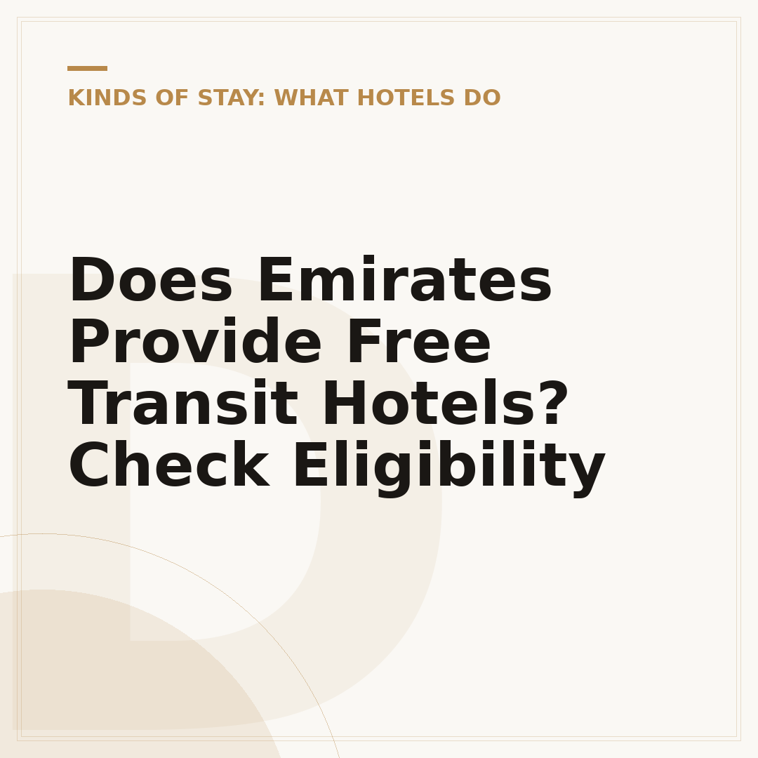 Does Emirates Provide Free Transit Hotels? Check Eligibility
