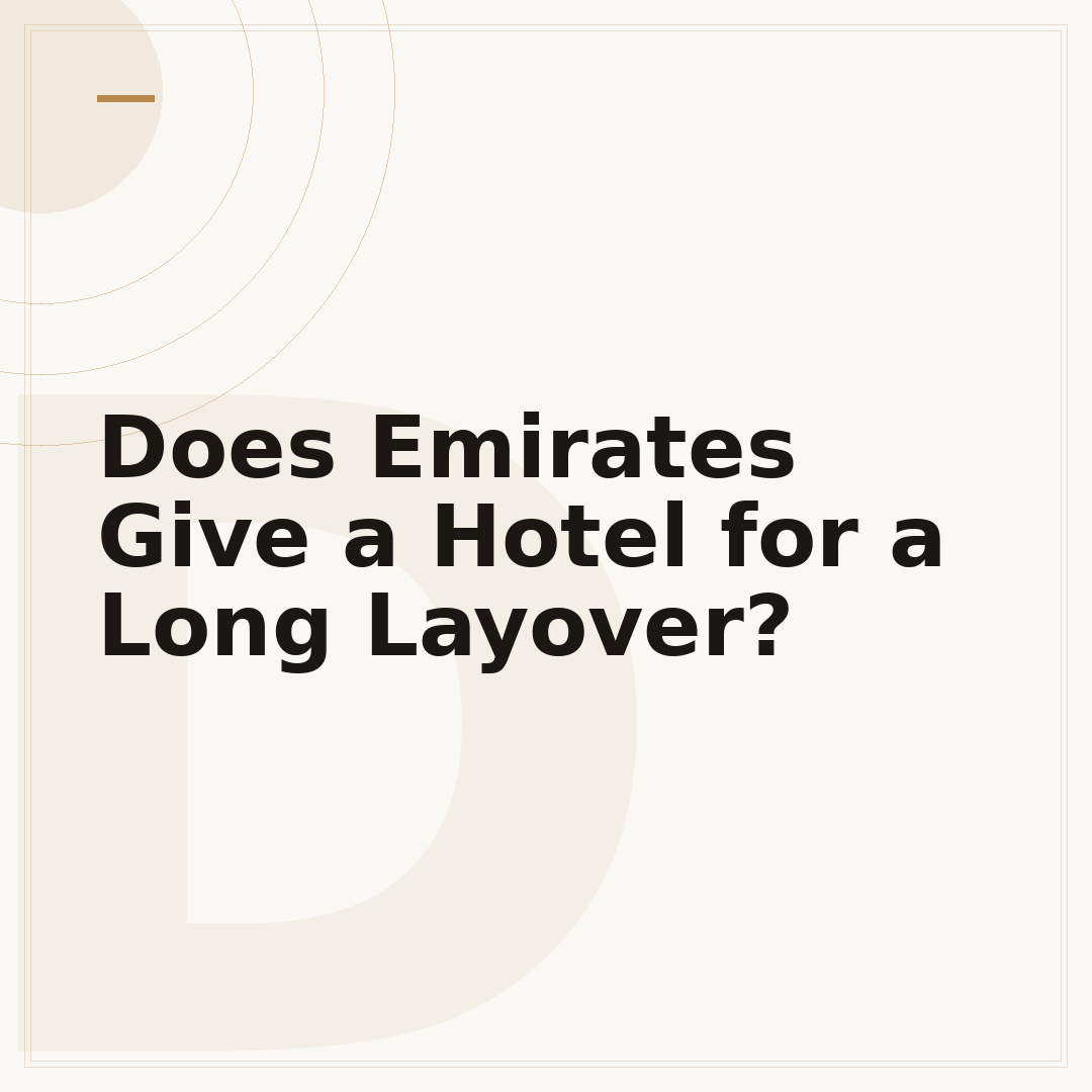 Does Emirates Give a Hotel for a Long Layover?
