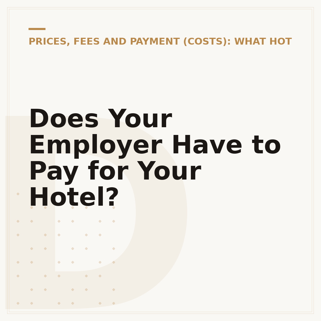 Does Your Employer Have to Pay for Your Hotel?