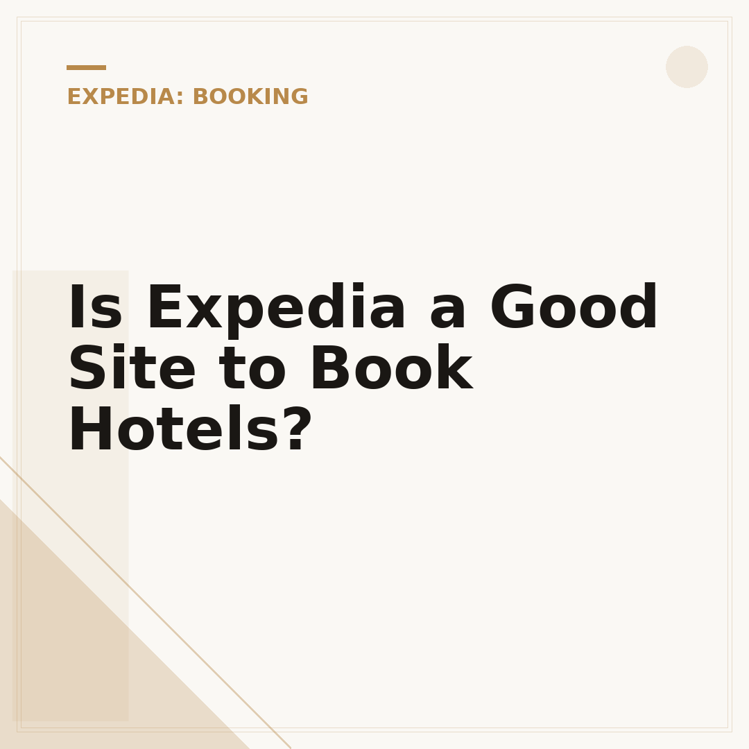 Is Expedia a Good Site to Book Hotels?