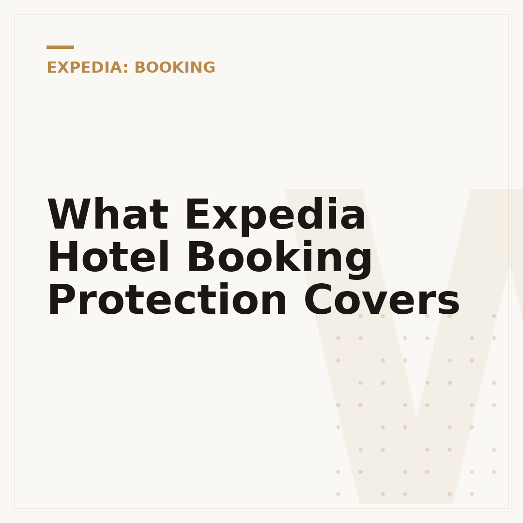 What Expedia Hotel Booking Protection Covers