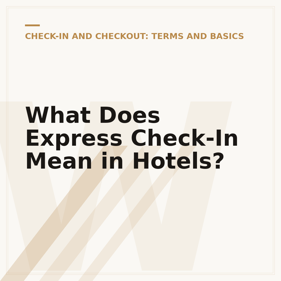 What Does Express Check-In Mean in Hotels?