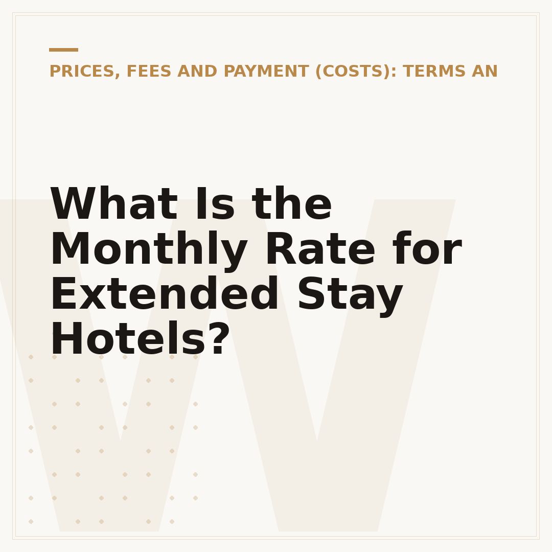 What Is the Monthly Rate for Extended Stay Hotels?