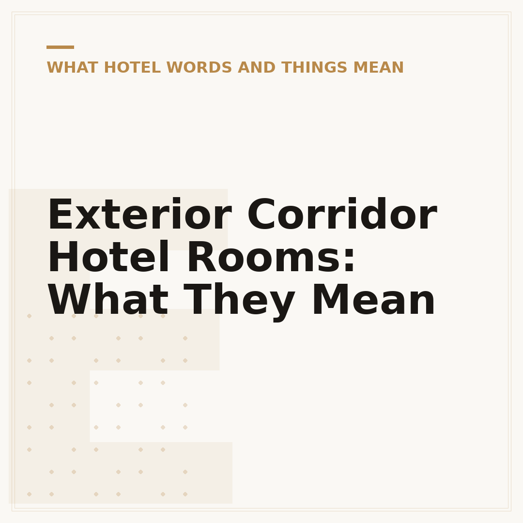 Exterior Corridor Hotel Rooms: What They Mean